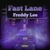 Freddy Lee - Fast Lane - Single